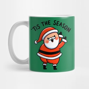 Tis the season Mug